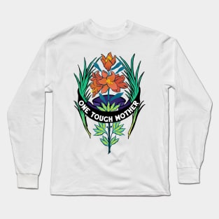 One Tough Mother Long Sleeve T-Shirt